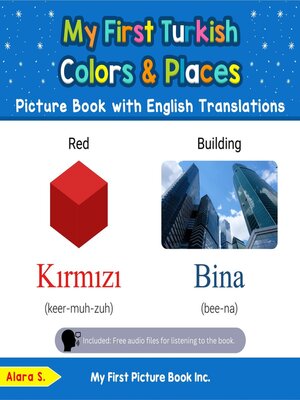 cover image of My First Turkish Colors & Places Picture Book with English Translations